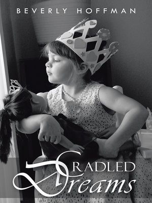 cover image of Cradled Dreams